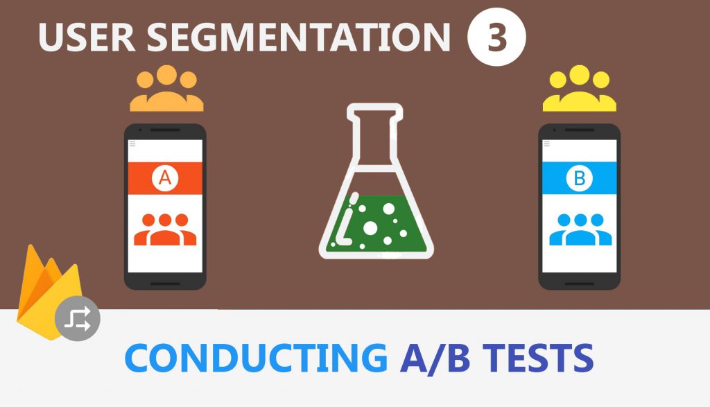 User Segmentation 3: Conducting A/B Tests With Firebase – Eric The Coder